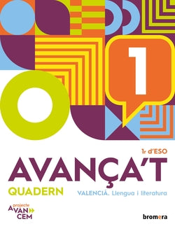 Avança't 1. Quadern de valencià 1r ESO. Aa. Vv. (Edicions Bromera, S.L.) 9788413586694