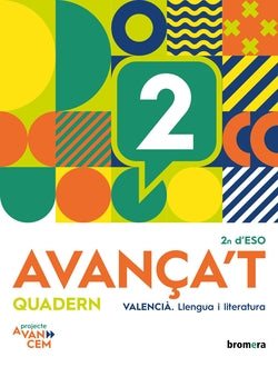 Avança't 2. Quadern de valencià 2n ESO. Aa. Vv. (Edicions Bromera, S.L.) 9788413586700