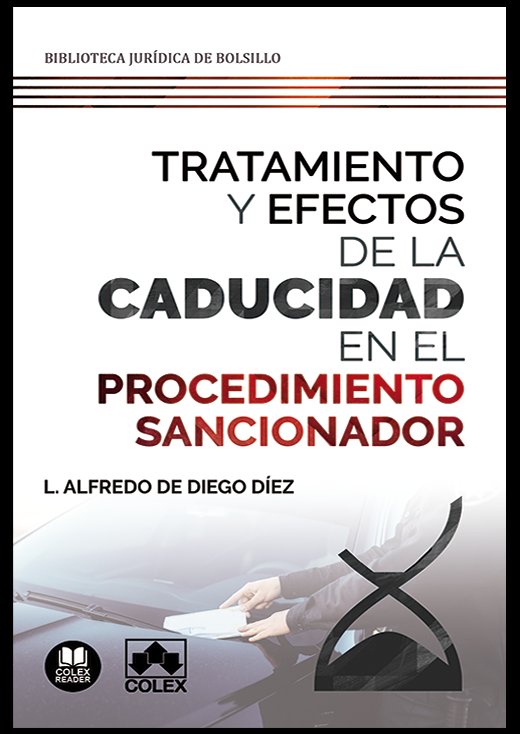 TRATAMIENTO Y EFECTOS DE LA CADUCIDAD EN EL PROCEDIMIENTO S - 9788413590400 Imagen principal del producto