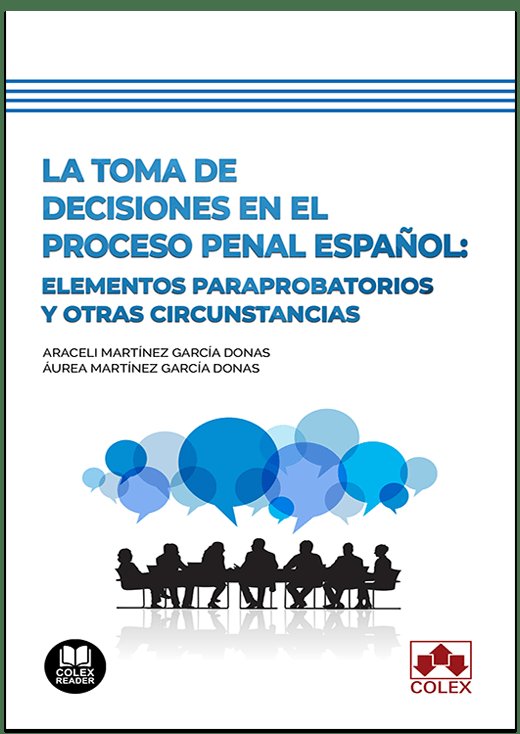 LA TOMA DE DECISIONES EN EL PROCESO PENAL ESPAÑOL - 9788413595221 Imagen principal del producto