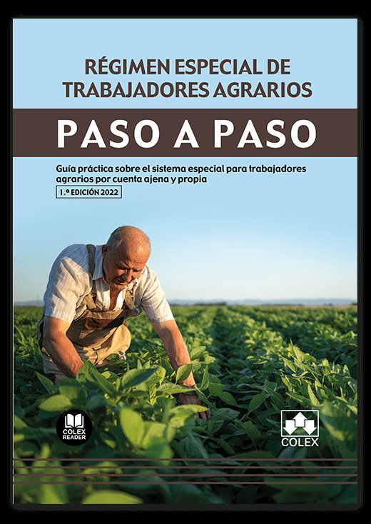 REGIMEN ESPECIAL DE TRABAJADORES AGRARIOS PASO A PASO - 9788413596518 Imagen principal del producto
