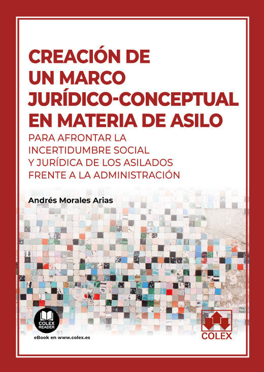 CREACION DE UN MARCO JURIDICO CONCEPTUAL EN MATERIA DE ASIL - 9788413598192 Imagen principal del producto