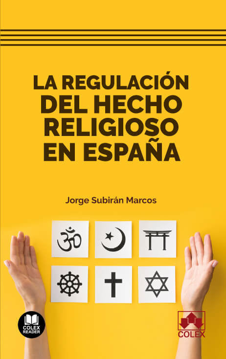 LA REGULACION DEL HECHO RELIGIOSO EN ESPAÑA - 9788413599069 Imagen principal del producto