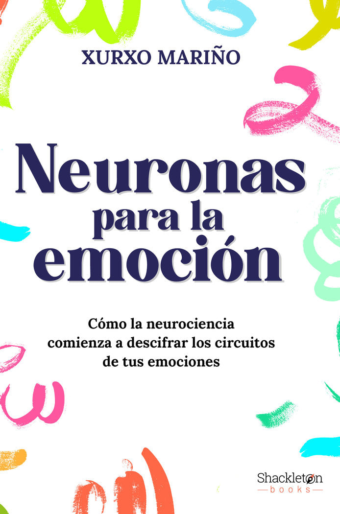 NEURONAS PARA LA EMOCION | MARIÑO,XURXO | SHACKLETON KIDS | 9788413611655