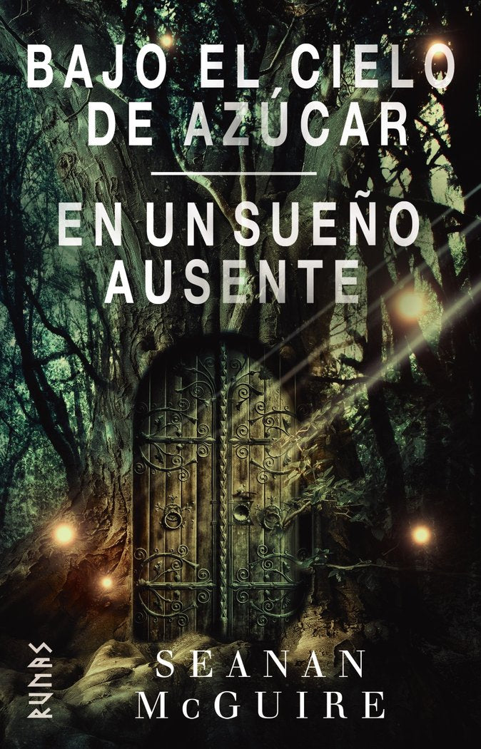 BAJO EL CIELO DE AZUCAR EN UN SUEÑO AUSENTE | Mcguire, Seanan | 9788413626291 (Alianza)