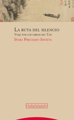 LA RUTA DEL SILENCIO - 9788413640792