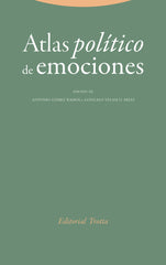 ATLAS POLITICO DE EMOCIONES | GOMEZ RAMOS, ANTONIO/VELASCO ARIAS, GONZ | TROTTA | 9788413642154