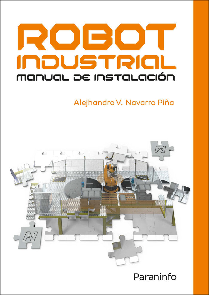 ROBOT INDUSTRIAL MANUAL DE INSTALACION - 9788413660318