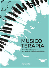 MUSICOTERAPIA | PEREZ EIZAGUIRRE, MIREN/DEL OLMO BARROS, | PARANINFO | 9788413661094