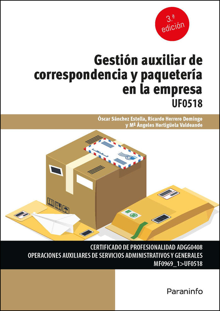 GESTION AUXILIAR DE CORRESPONDENCIA Y PAQUETERIA | SANCHEZ ESTELLA, OSCAR | PARANINFO | 9788413661681 Imagen principal del producto