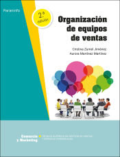 ORGANIZACION DE EQUIPOS DE VENTAS 2ª EDICION 2022 | MARTINEZ MARTINEZ, AURORA/ZUMEL JIMENEZ, | PARANINFO | 9788413664781 Imagen principal del producto