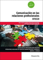 COMUNICACION EN LAS RELACIONES PROFESIONALES | HERRERO DOMINGO, RICARDO/HORTIGÜELA VALD | PARANINFO | 9788413665221 Imagen principal del producto