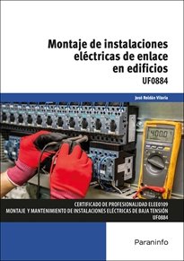 MONTAJE DE INSTALACIONES ELECTRICAS DE ENLACE EN EDIFICIO - 9788413679198