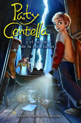 PATY CENTELLA Y EL ENIGMA DE LA ROCA LUNAR | Sanchez-escalonilla, Antonio | 9788413682709 (Palabra ediciones)