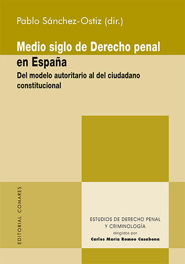MEDIO SIGLO DE DERECHO PENAL EN ESPAÑA - 9788413691510 Imagen principal del producto