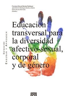 EDUCACION TRANSVERSAL PARA LA DIVERSIDAD AFECTIVO SEXUAL | MORALES ROG | COMARES | 9788413692357