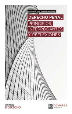 DERECHO PENAL PRINCIPIOS INTERROGANTES REFLEXIONES - 9788413693262 Imagen principal del producto