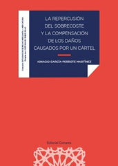 REPERCUSION DEL SOBRECOSTE Y LA COMPENSACION DE LOS DAÑOS C - 9788413693729
