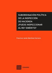 SUBORDINACION POLITICA DE LA INSPECCION DE HACIENDA PUEDE - 9788413695051