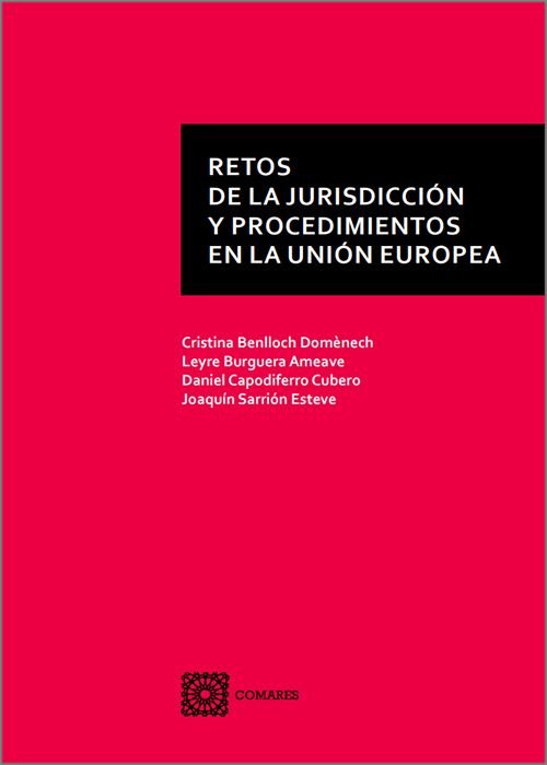 RETOS DE LA JURISDICCION Y PROCEDIMIENTOS EN LA UNION EUROP - 9788413697130 Imagen principal del producto