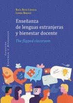 ENSEÑANZA DE LENGUAS EXTRANJERAS Y BIENESTAR DOCENTE | RAUL RUIZ,CECILIA | COMARES | 9788413697567