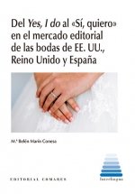 DEL YES I DO AL SI QUIERO EN EL MERCADO EDITORIAL DE BODAS - 9788413697840