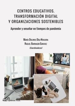 CENTROS EDUCATIVOS TRANSFORMACION DIGITAL | DIAZ NOGUERA, MARIA DOLORES/Y OTROS | DYKINSON EDITORIAL | 9788413772967