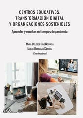CENTROS EDUCATIVOS TRANSFORMACION DIGITAL | DIAZ NOGUERA, MARIA DOLORES/Y OTROS | DYKINSON EDITORIAL | 9788413772967