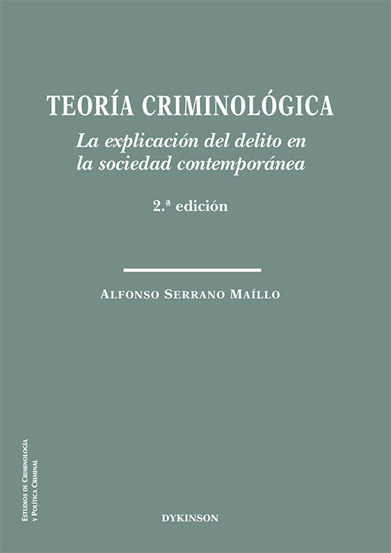 TEORIA CRIMINOLOGICA LA EXPLICACION DEL DELITO EN LA SOCIED - 9788413775197 Imagen principal del producto
