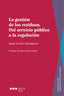 LA GESTION DE RESIDUOS DEL SERVICIO PUBLICO A LA REGULACION - 9788413817859