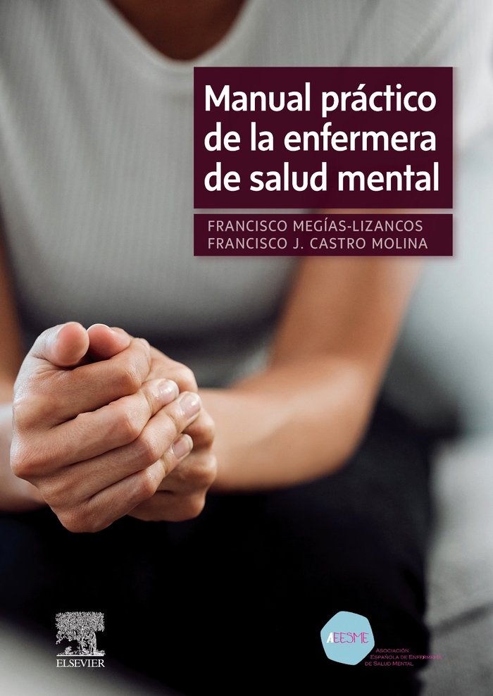 MANUAL PRACTICO DE LA ENFERMERA DE SALUD MENTAL - 9788413825328