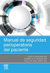 MANUAL DE SEGURIDAD PERIOPERATORIA DEL PACIENTE - 9788413826363