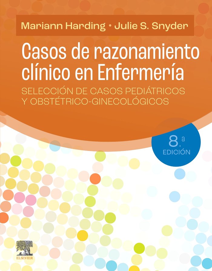 CASOS DE RAZONAMIENTO CLINICO EN ENFERMERIA 8ª ED - 9788413826721 Imagen principal del producto