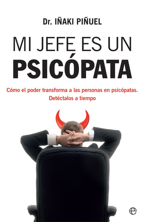 MI JEFE ES UN PSICOPATA | PIÑUEL, IÑAKI | ESFERA DE LOS LIBROS | 9788413841106
