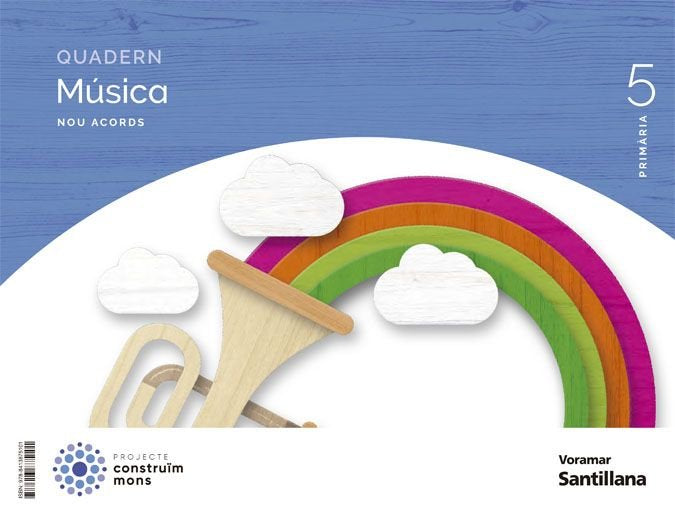 QUADERN MUSICA NOU ACORDS 5 PRIMARIA CONSTRUIM MONS | Varios autores | 9788413875101 (Voramar Santillana) Imagen principal del producto
