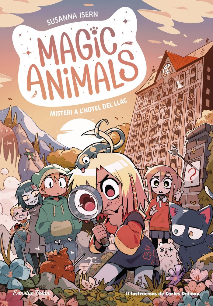 MAGIC ANIMALS 6 MISTERI A LHOTEL DEL LLAC | Susanna Isern/carles Dalmau | 9788413897820 (G62 estrella polar)