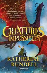 CRIATURES IMPOSSIBLES | Rundell, Katherine | 9788413898520 (G62 estrella polar)