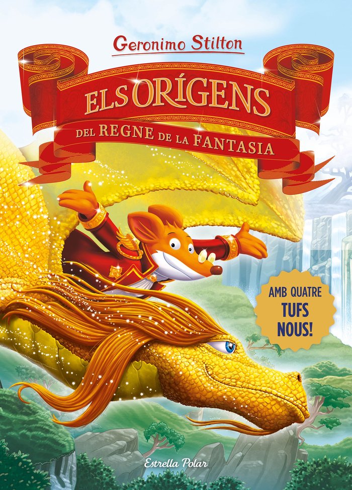 ELS ORIGENS DEL REGNE DE LA FANTASIA | Stilton, Geronimo | 9788413898841 (G62 estrella polar)