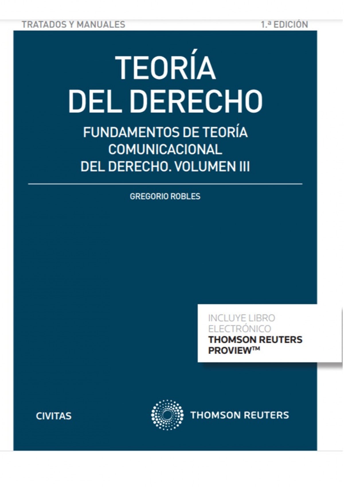 Teoría del Derecho (Volumen III) (Papel + e-book): Fundamentos de Teoría Comunicacional del Derecho Imagen principal del producto