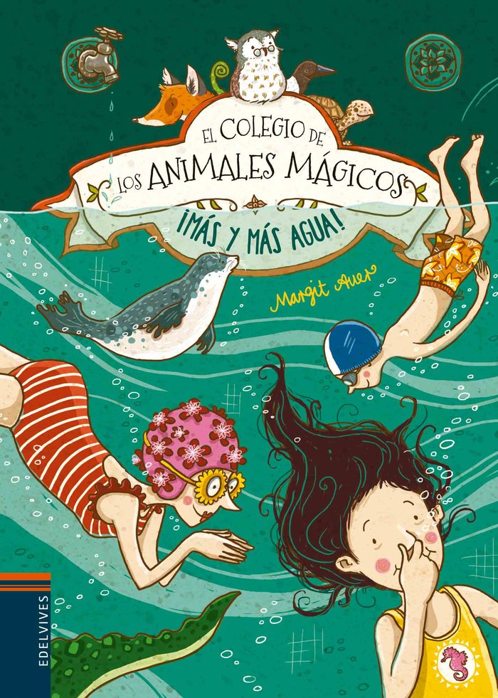 COLEGIO DE LOS ANIMALES MAGICOS 6 MAS Y MAS AGUA | Auer,margit | 9788414002155 (Edelvives)