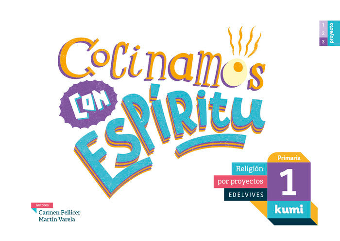 COCINAMOS CON ESPIRITU 1oEP 17 KUMI (RELIGION POR PROYECTOS | AA,VV | 9788414009871 (Edelvives) Imagen principal del producto
