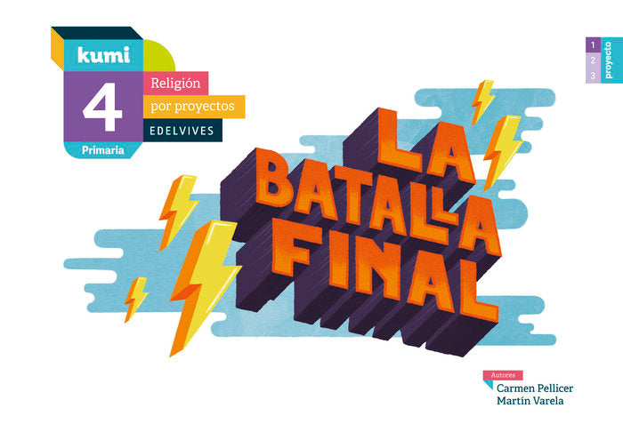 Proyecto Kumi - 4 Primaria : La batalla final | Varios autores | 9788414009949 (Edelvives) Imagen principal del producto
