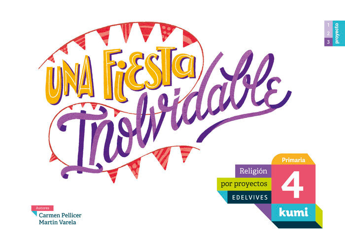 Proyecto Kumi - 4 Primaria : Una fiesta inolvidable | Varios autores | 9788414009963 (Edelvives) Imagen principal del producto