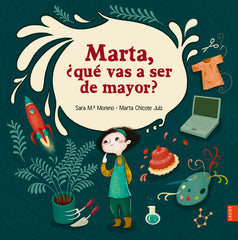 MARTA QUE VAS A SER DE MAYOR - 9788414037010