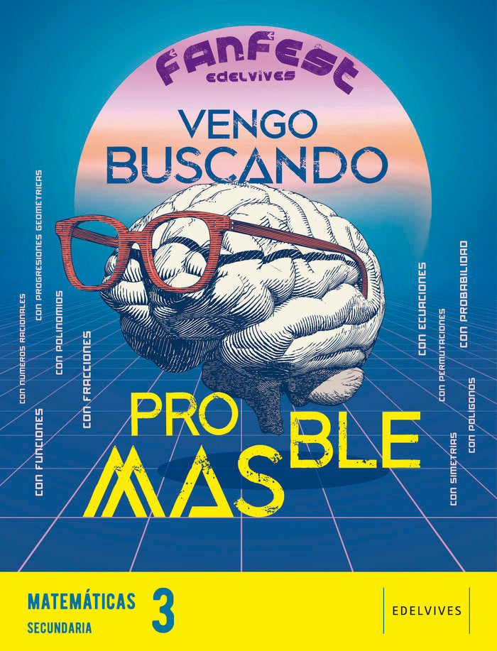 Proyecto: FanFest - Matemáticas 3ºESO | Varios autores | 9788414037379 (EDELVIVES) Imagen principal del producto