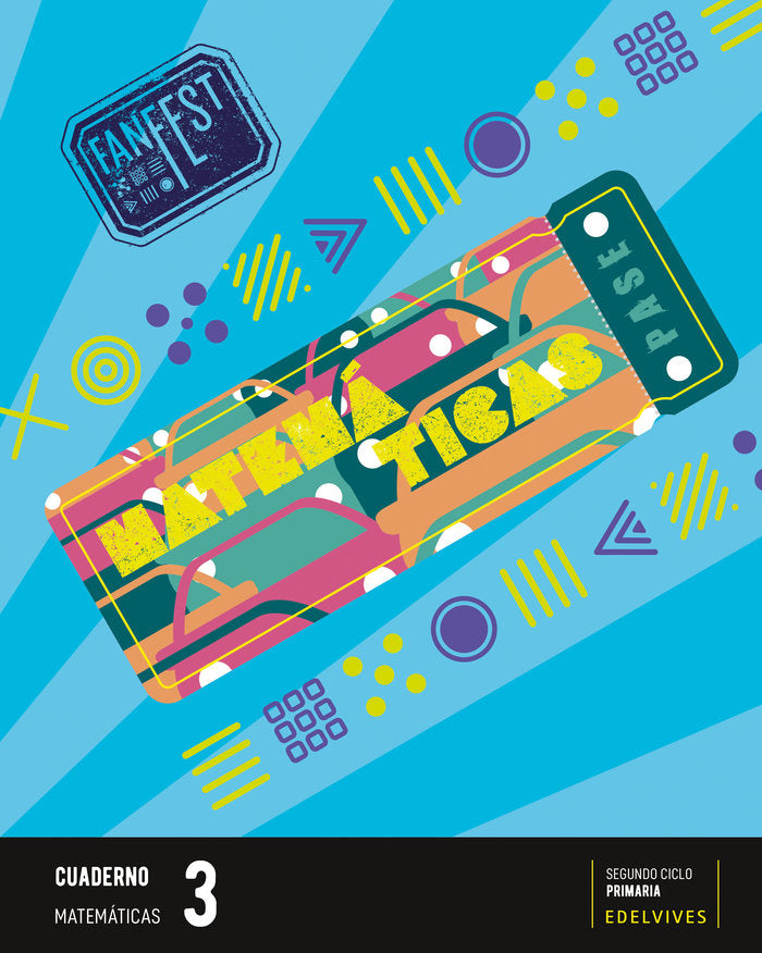 Proyecto: FanFest. Matemáticas 3 - Cuaderno [Línea 2] | Área de Proyectos Educativos de Primaria Edelvives | 9788414044179 (Edelvives) Imagen principal del producto