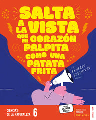 Proyecto: FanFest. Ciencias de la Naturaleza 6 [Castilla y León] | Área de Proyectos Educativos de Primaria Edelvives | 9788414046302 (Edelvives)