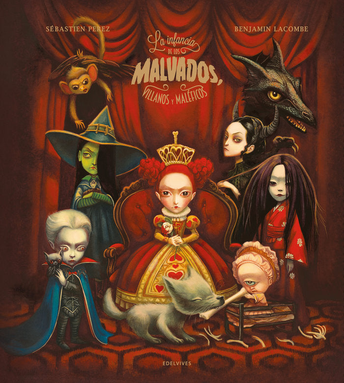 LA INFANCIA DE LOS MALVADOS VILLANOS Y MALEFICOS | Sebastien Perez / Benjamin Lacombe | 9788414055410 (Edelvives) Imagen principal del producto
