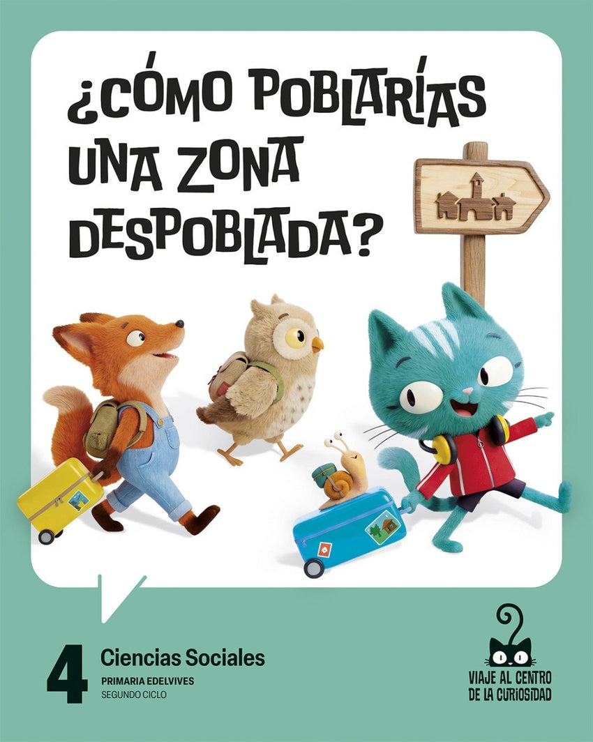 Proyecto: Viaje al Centro de la Curiosidad. Ciencias Sociales 4