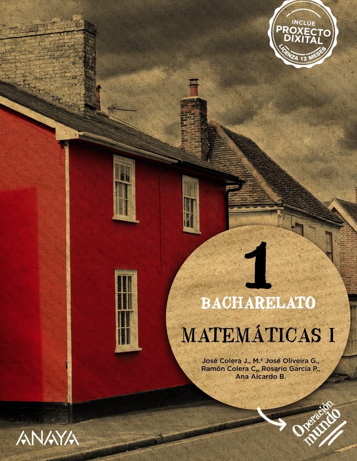 ✅ MATEMATICAS I 1ºNB GALICIA OPERAC, MUNDO 22 I COLERA JIMENEZ, JOSE/OLIVEIRA GONZALEZ, I ANAYA TEXTO I 9788414311240